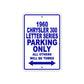 1960 Chrysler 300 Letter Series Parking Only All Others Will Be Towed Aluminum Sign
