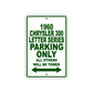 1960 Chrysler 300 Letter Series Parking Only All Others Will Be Towed Aluminum Sign