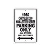 1960 Chrysler 300 Non-Letter Series Parking Only All Others Will Be Towed Aluminum Sign
