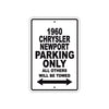 1960 Chrysler Newport Parking Only All Others Will Be Towed Aluminum Metal Sign