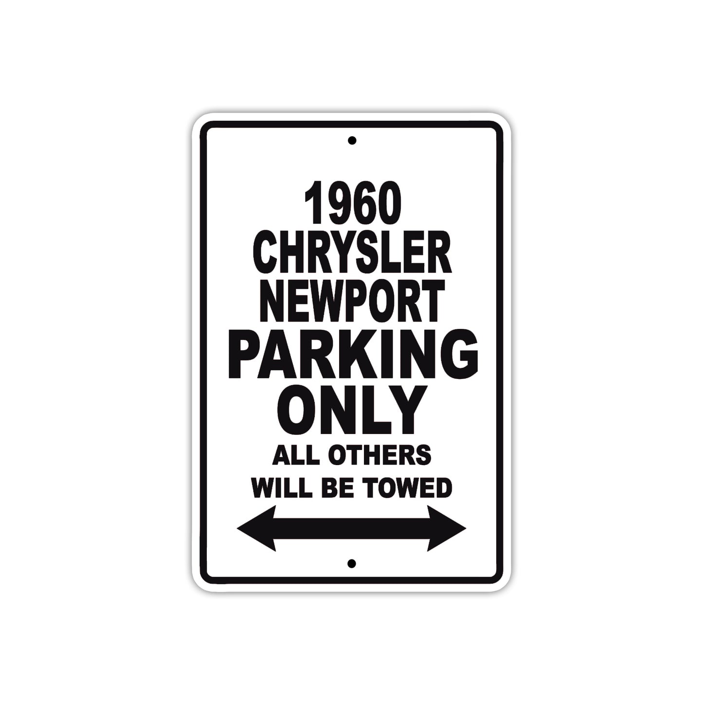 1960 Chrysler Newport Parking Only All Others Will Be Towed Aluminum Metal Sign