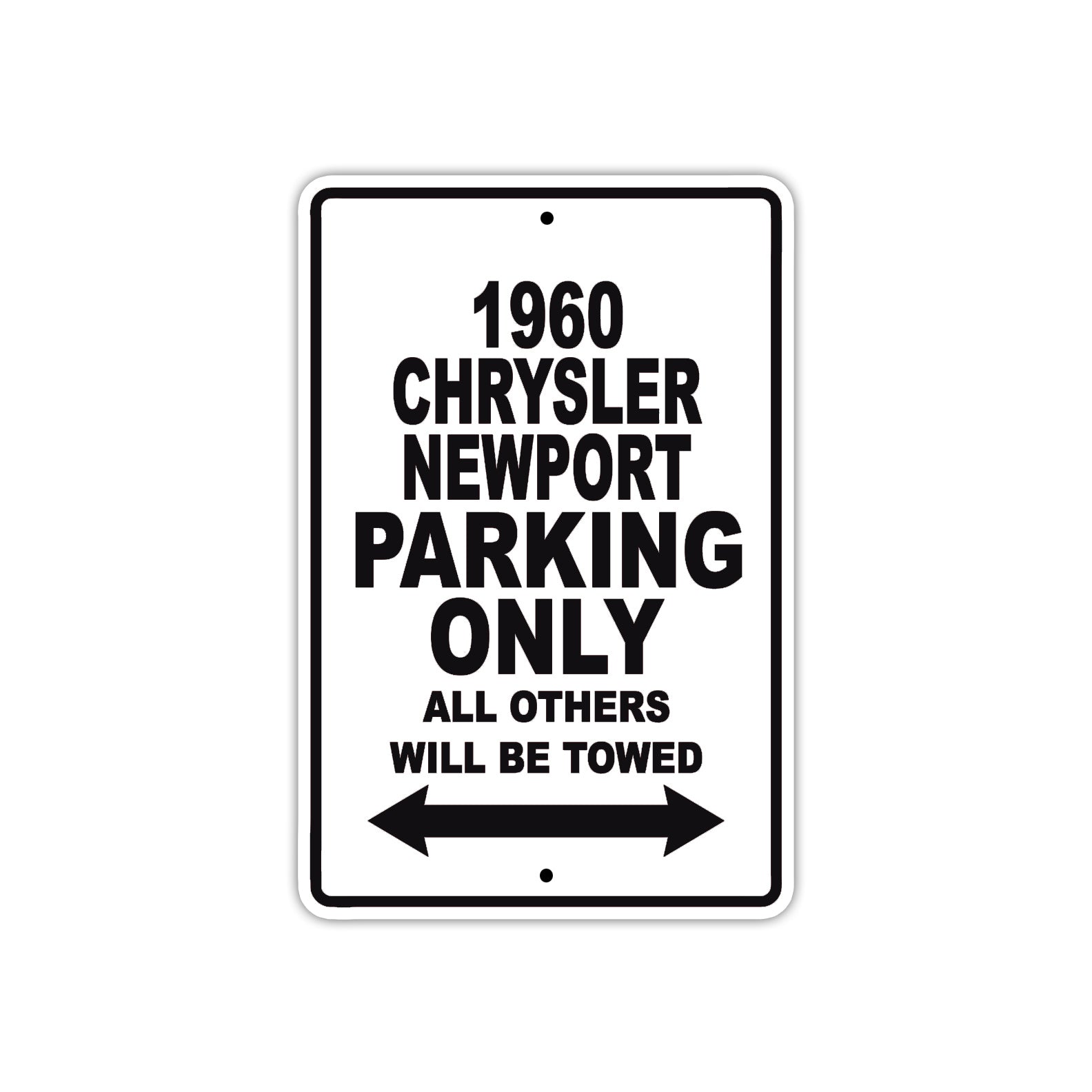 1960 Chrysler Newport Parking Only All Others Will Be Towed Aluminum Metal Sign