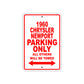 1960 Chrysler Newport Parking Only All Others Will Be Towed Aluminum Metal Sign