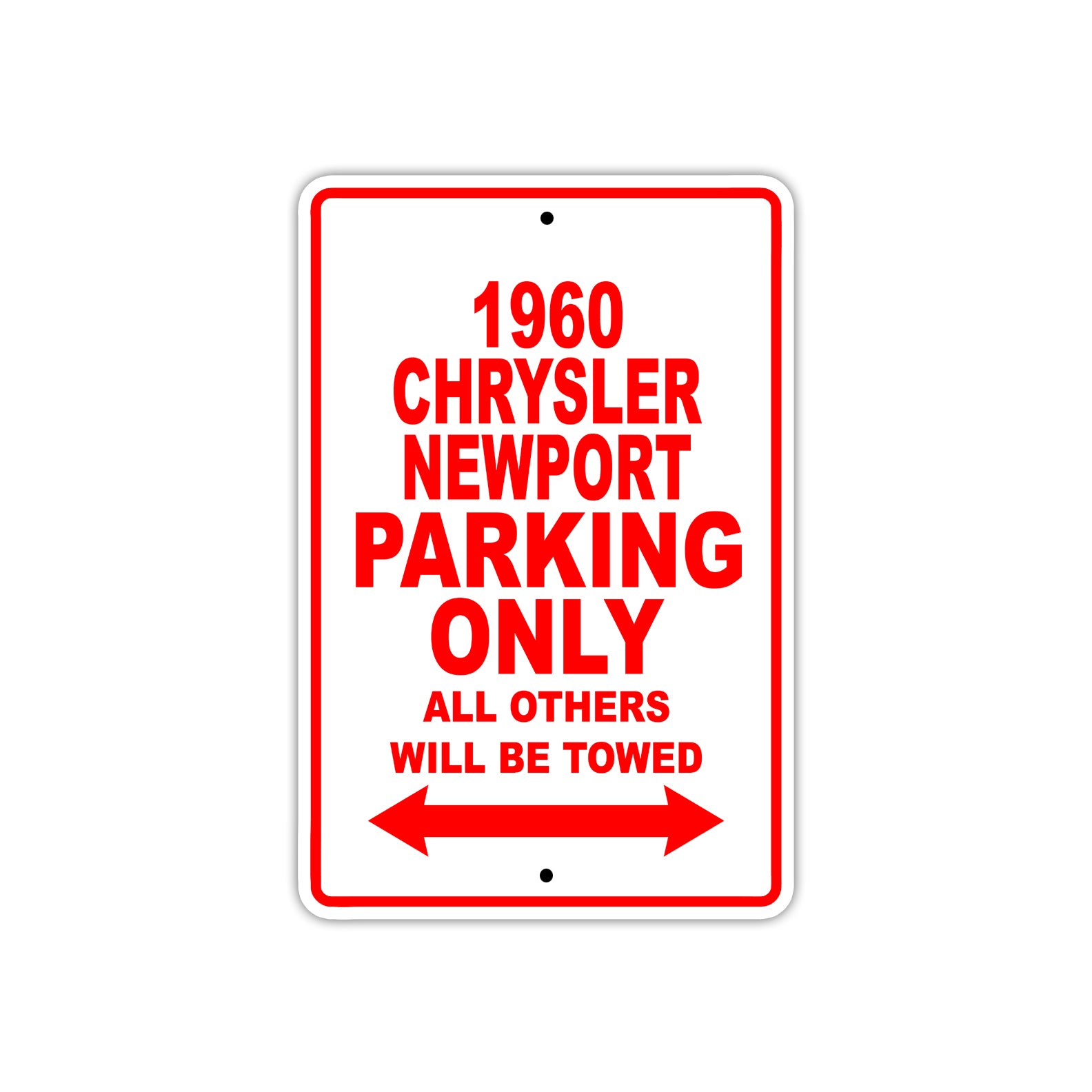 1960 Chrysler Newport Parking Only All Others Will Be Towed Aluminum Metal Sign