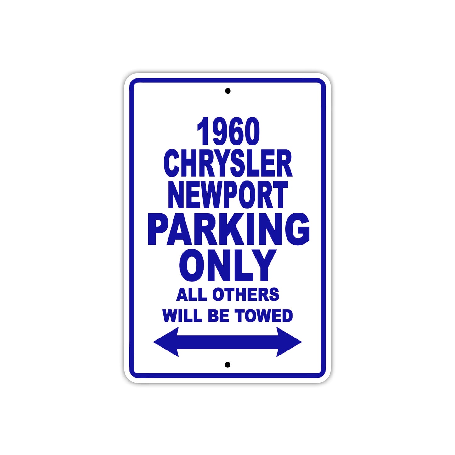 1960 Chrysler Newport Parking Only All Others Will Be Towed Aluminum Metal Sign