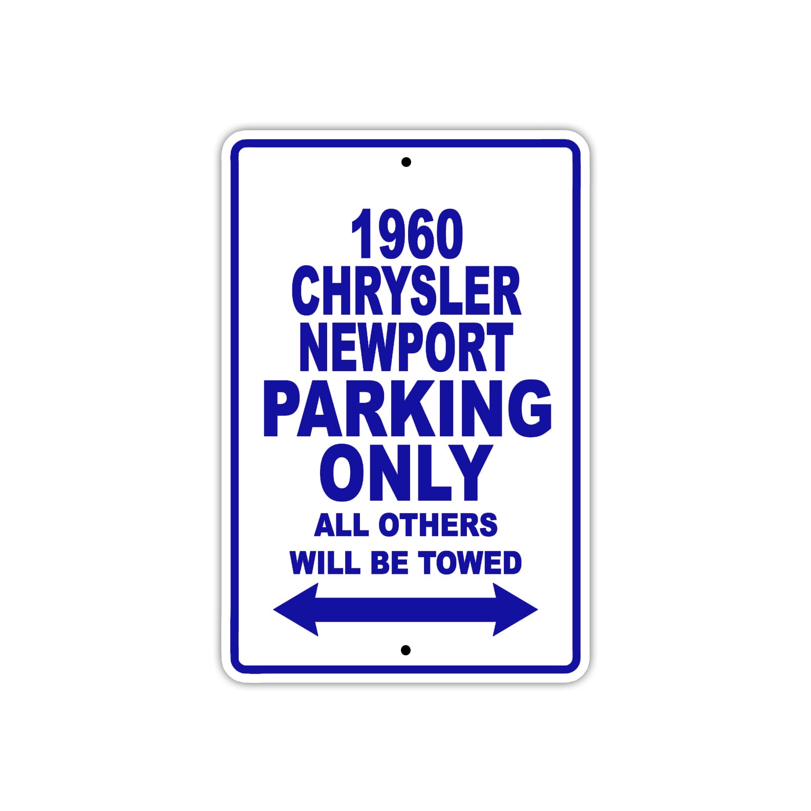 1960 Chrysler Newport Parking Only All Others Will Be Towed Aluminum Metal Sign