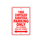 1960 Chrysler Saratoga Parking Only All Others Will Be Towed Aluminum Metal Sign