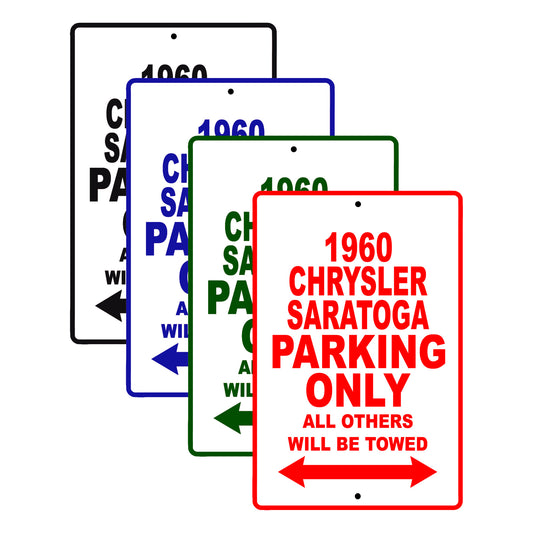 1960 Chrysler Saratoga Parking Only All Others Will Be Towed Aluminum Metal Sign