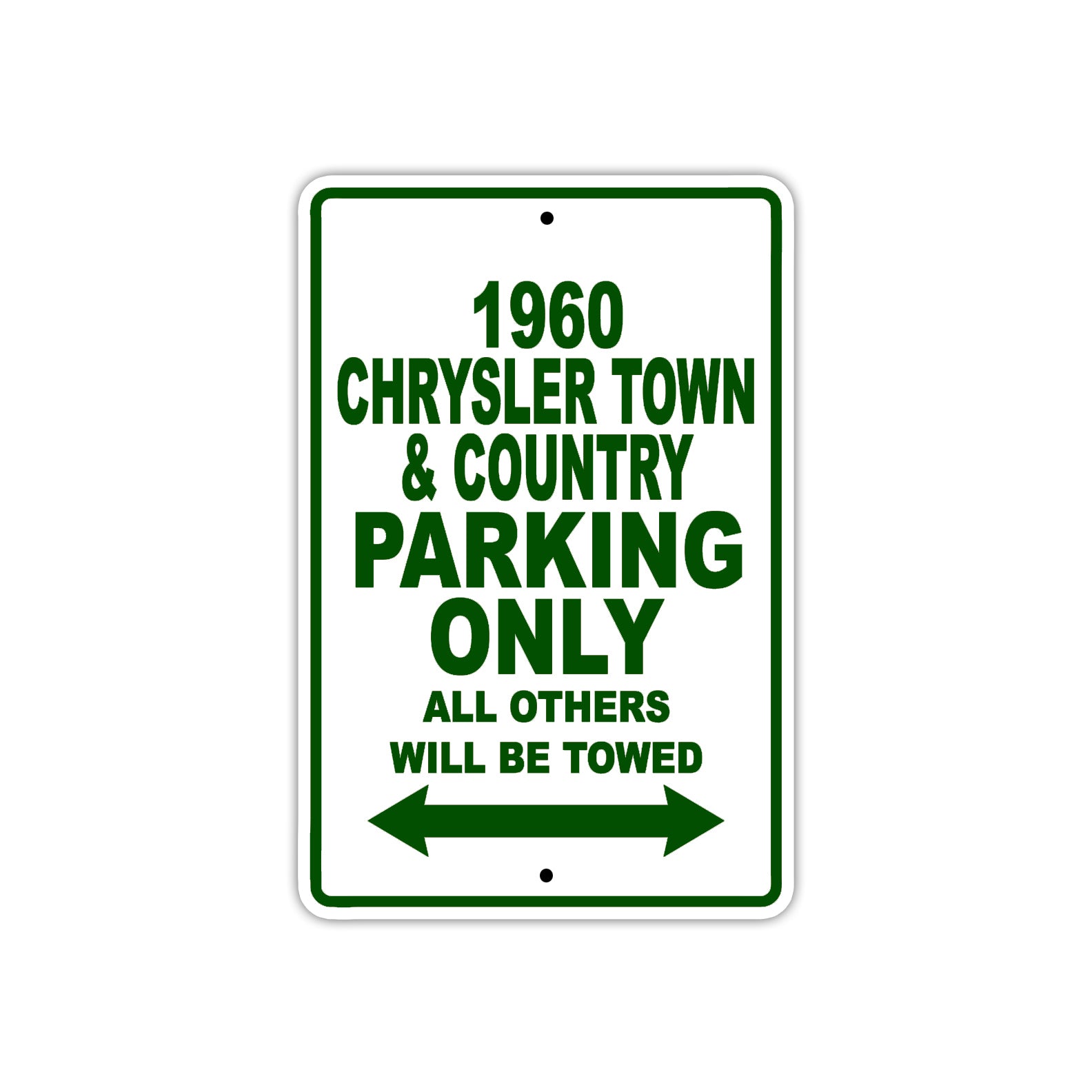 1960 Chrysler Town & Country Parking Only All Others Will Be Towed Aluminum Metal Sign