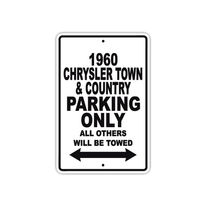 1960 Chrysler Town & Country Parking Only All Others Will Be Towed Aluminum Metal Sign