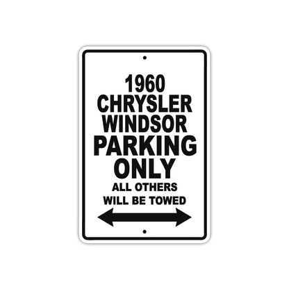 1960 Chrysler Windsor Parking Only All Others Will Be Towed Aluminum Metal Sign