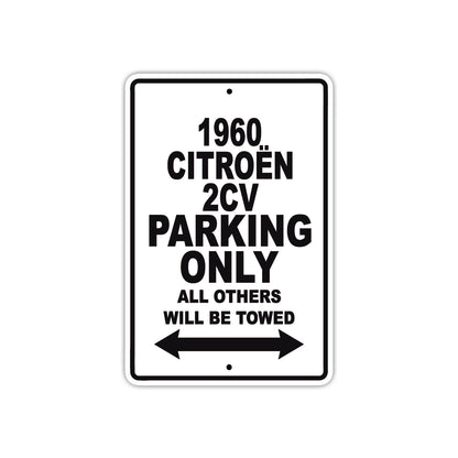 1960 Citroen 2CV Parking Only All Others Will Be Towed Aluminum Metal Sign