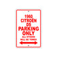 1960 Citroen DS Parking Only All Others Will Be Towed Aluminum Metal Sign 