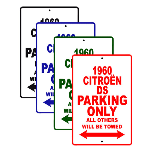 1960 Citroen DS Parking Only All Others Will Be Towed Aluminum Metal Sign 