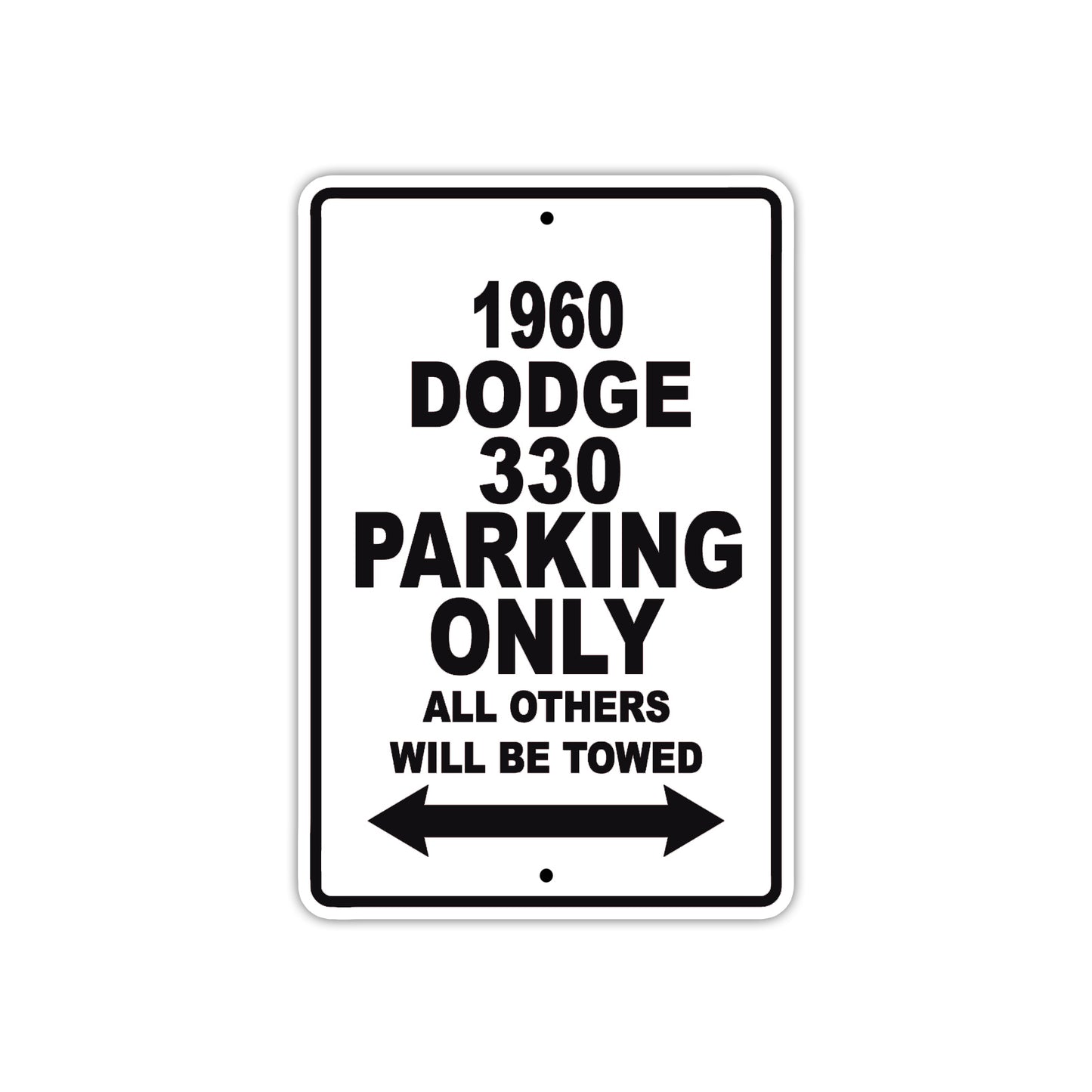 1960 Dodge 330 Parking Only All Others Will Be Towed Aluminum Metal Sign