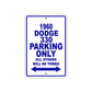 1960 Dodge 330 Parking Only All Others Will Be Towed Aluminum Metal Sign