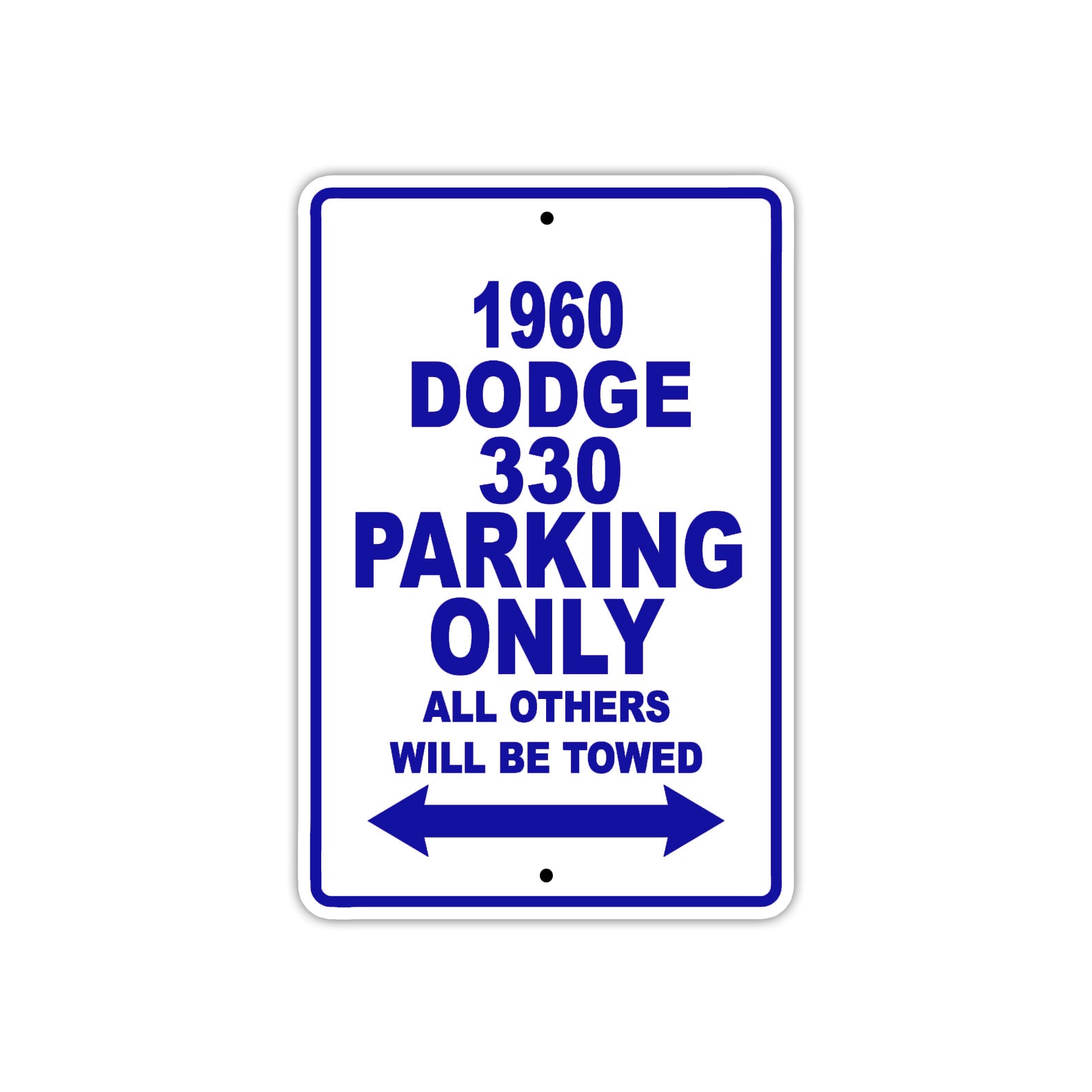 1960 Dodge 330 Parking Only All Others Will Be Towed Aluminum Metal Sign