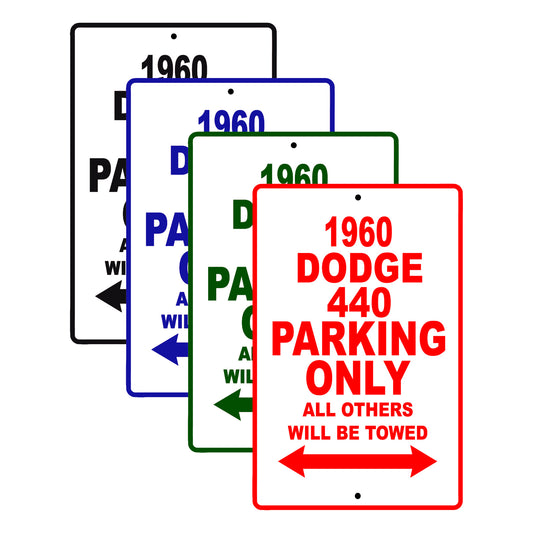 1960 Dodge 440 Parking Only All Others Will Be Towed Aluminum Metal Sign