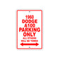 1960 Dodge A100 Parking Only All Others Will Be Towed Aluminum Metal Sign