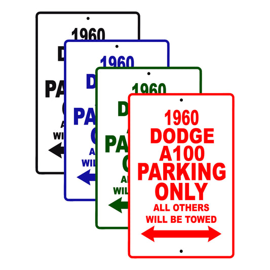 1960 Dodge A100 Parking Only All Others Will Be Towed Aluminum Metal Sign