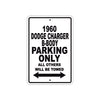 1960 Dodge Charger B-Body Parking Only All Others Will Be Towed Aluminum Metal Sign
