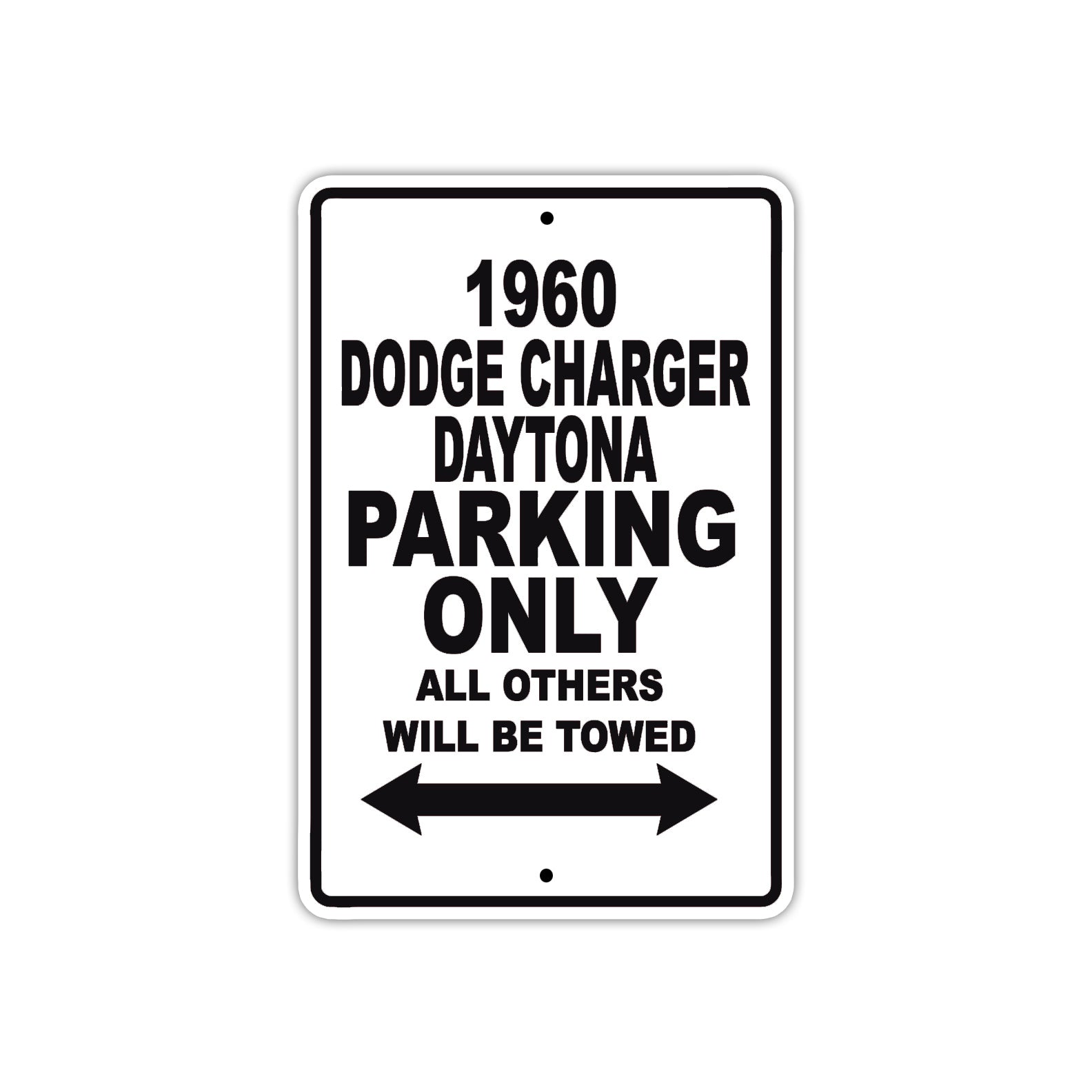 1960 Dodge Charger Daytona Parking Only All Others Will Be Towed Aluminum Metal Sign
