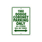 1960 Dodge Coronet Parking Only All Others Will Be Towed Aluminum Metal Sign