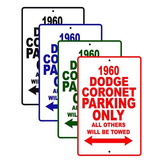 1960 Dodge Coronet Parking Only All Others Will Be Towed Aluminum Metal Sign