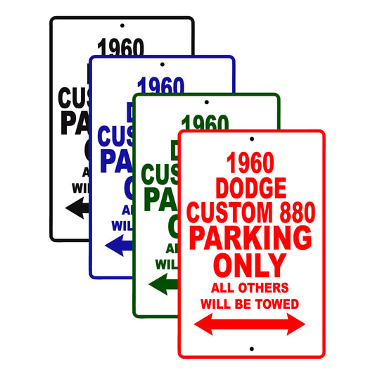 1960 Dodge Custom 880 Parking Only All Others Will Be Towed Aluminum Metal Sign