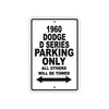 1960 Dodge D Series Parking Only All Others Will Be Towed Aluminum Metal Sign