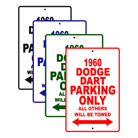1960 Dodge Dart Parking Only All Others Will Be Towed Aluminum Metal Sign