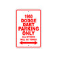 1960 Dodge Dart Parking Only All Others Will Be Towed Aluminum Metal Sign