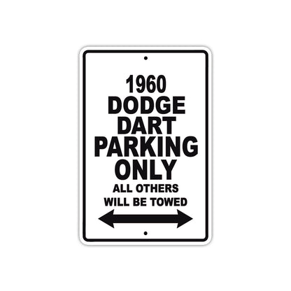1960 Dodge Dart Parking Only All Others Will Be Towed Aluminum Metal Sign
