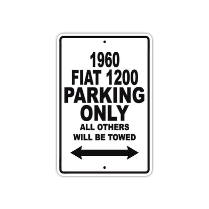 1960 FIAT 1200 Parking Only All Others Will Be Towed