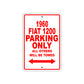 1960 FIAT 1200 Parking Only All Others Will Be Towed
