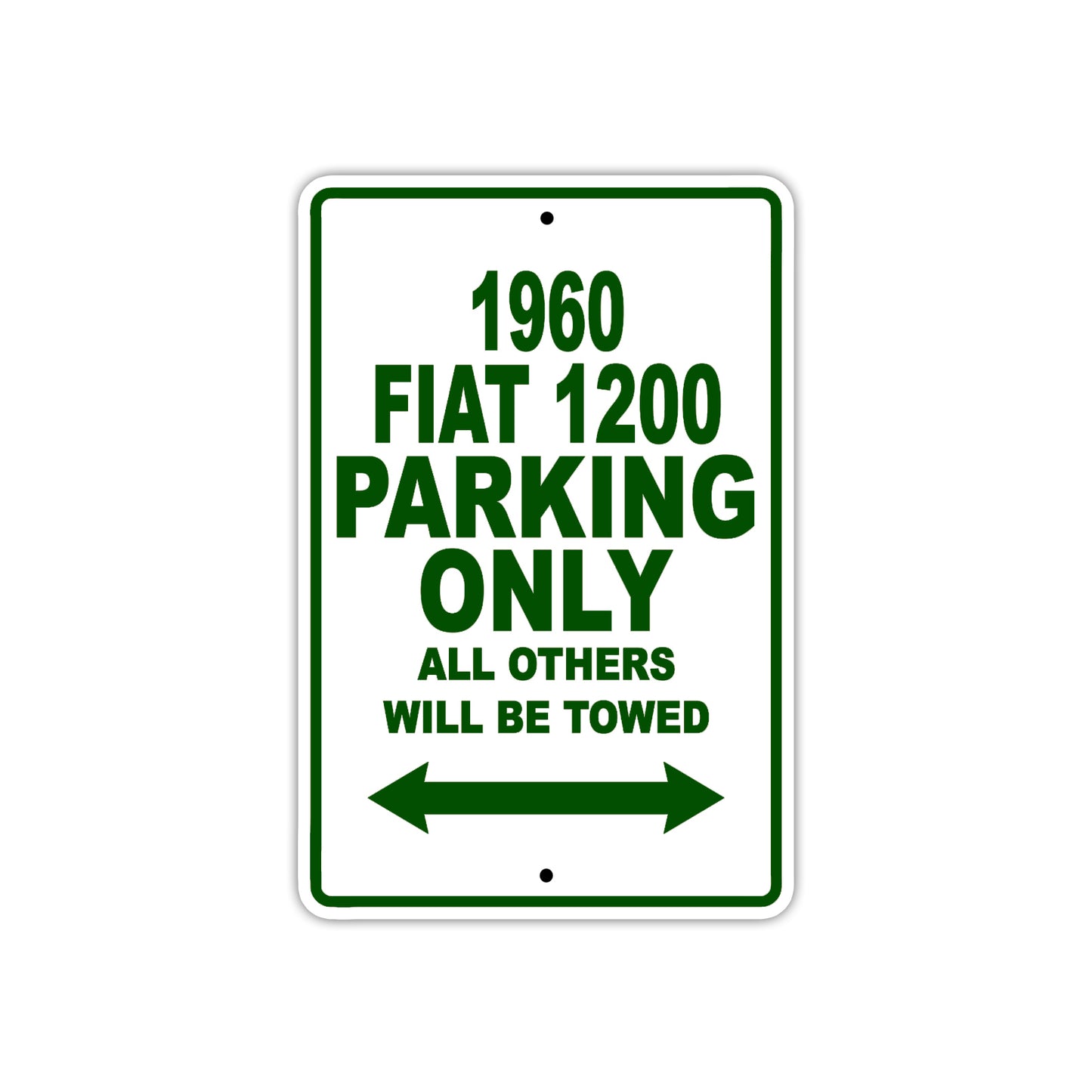 1960 FIAT 1200 Parking Only All Others Will Be Towed