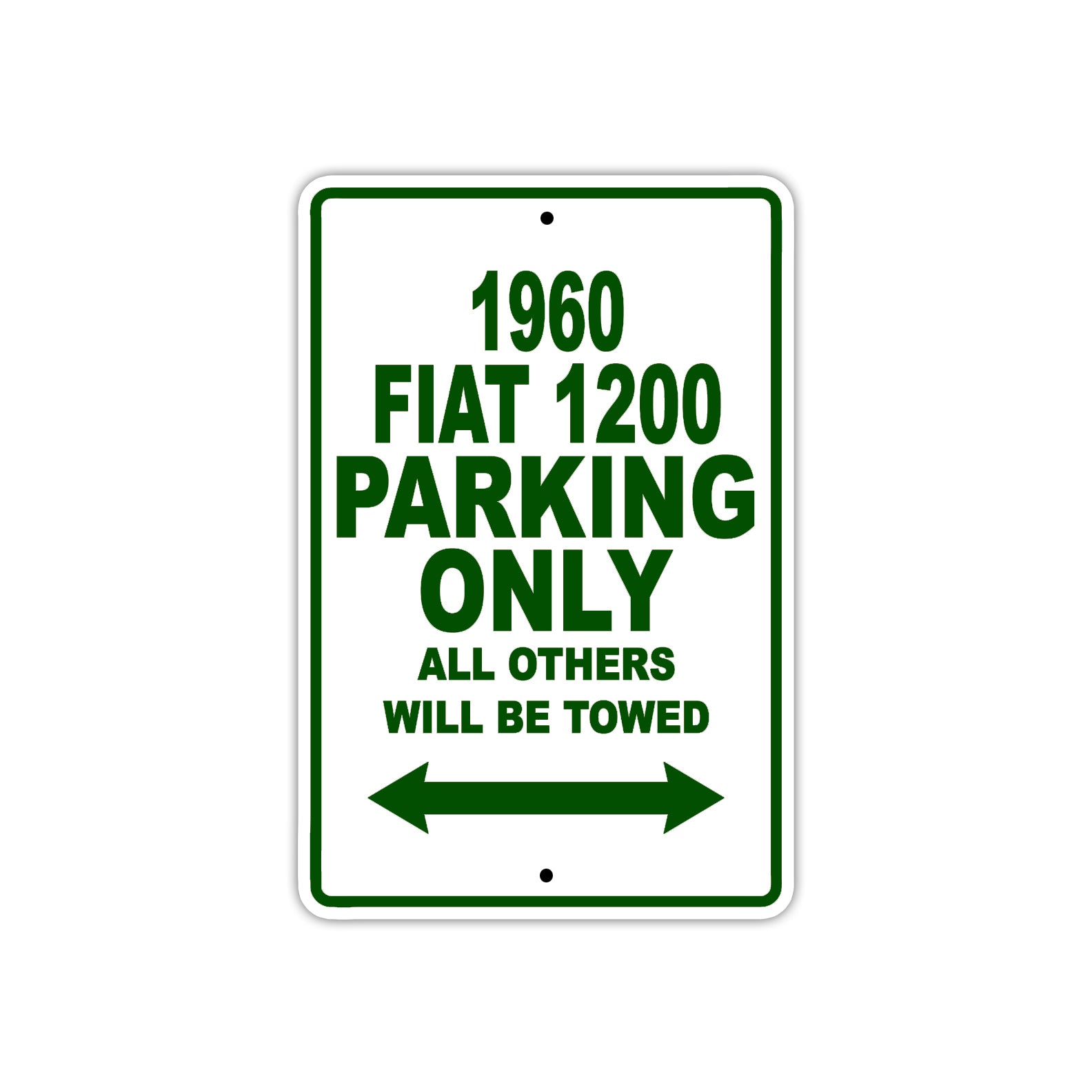 1960 FIAT 1200 Parking Only All Others Will Be Towed