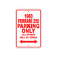 1960 Ferrari 250 Parking Only All Others Will Be Towed Aluminum Metal Sign