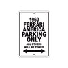 1960 Ferrari America Parking Only All Others Will Be Towed Aluminum Metal Sign