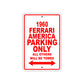 1960 Ferrari America Parking Only All Others Will Be Towed Aluminum Metal Sign