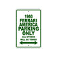 1960 Ferrari America Parking Only All Others Will Be Towed Aluminum Metal Sign