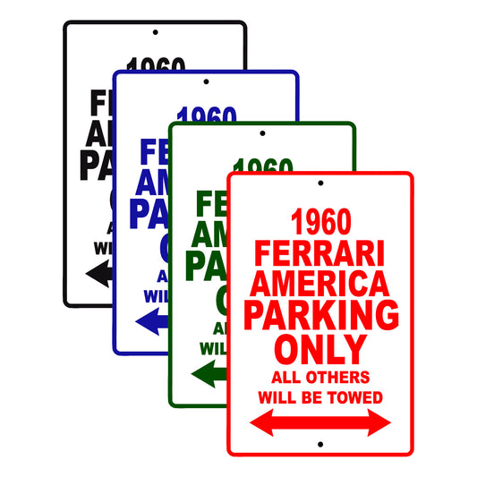 1960 Ferrari America Parking Only All Others Will Be Towed Aluminum Metal Sign