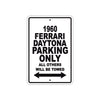 1960 Ferrari Daytona Parking Only All Others Will Be Towed Aluminum Metal Sign