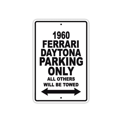1960 Ferrari Daytona Parking Only All Others Will Be Towed Aluminum Metal Sign