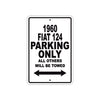 1960 Flat 124 Parking Only All Others Will Be Towed Aluminum Metal Sign