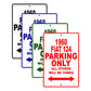 1960 Flat 124 Parking Only All Others Will Be Towed Aluminum Metal Sign