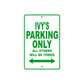 Ivy's Name Parking Only All Others Will Be Towed Aluminum Metal Sign