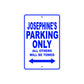 Josephine's Name Parking Only All Others Will Be Towed Aluminum Metal Sign