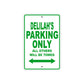 Delilah's Name Parking Only All Others Will Be Towed Aluminum Metal Sign