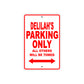 Delilah's Name Parking Only All Others Will Be Towed Aluminum Metal Sign